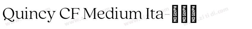 Quincy CF Medium Ita字体转换